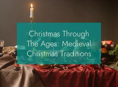 British Hamper Company British Christmas Through the Ages: Medieval Christmas Traditions